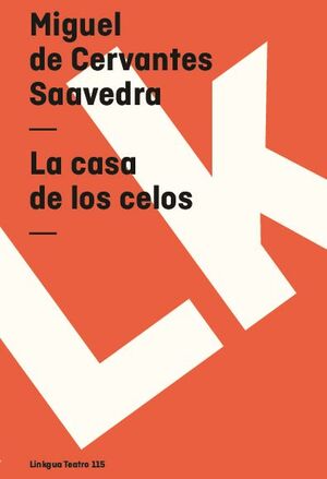 LA CASA DE LOS CELOS