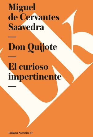 DON QUIJOTE. EL CURIOSO IMPERTINENTE