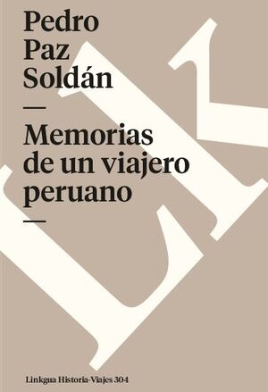 MEMORIAS DE UN VIAJERO PERUANO