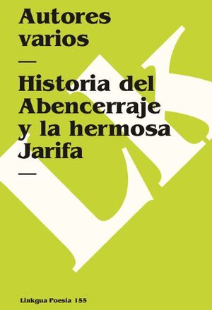 HISTORIA DEL ABENCERRAJE Y LA HERMOSA JARIFA