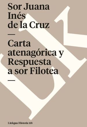 CARTA ATENAGRICA Y RESPUESTA A SOR FILOTEA