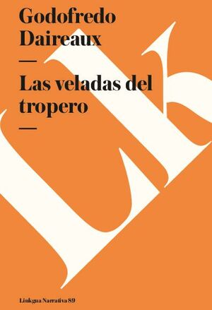 LAS VELADAS DEL TROPERO