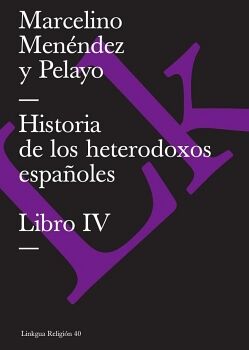 HISTORIA DE LOS HETERODOXOS ESPA�OLES