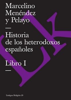 HISTORIA DE LOS HETERODOXOS ESPA�OLES