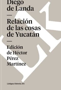 RELACI�N DE LAS COSAS DE YUCAT�N