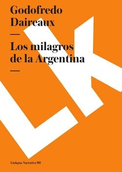 LOS MILAGROS DE LA ARGENTINA