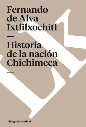 HISTORIA DE LA NACIN CHICHIMECA