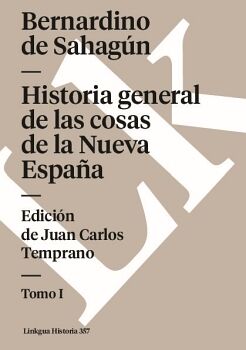 HISTORIA GENERAL DE LAS COSAS DE LA NUEVA ESPAA I