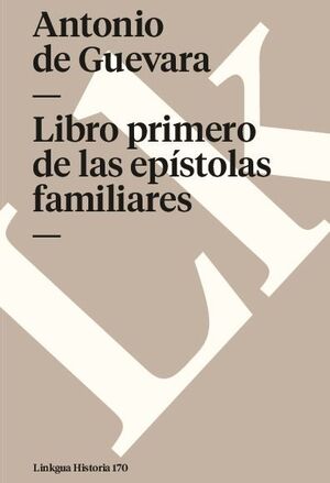 LIBRO PRIMERO DE LAS EPSTOLAS FAMILIARES