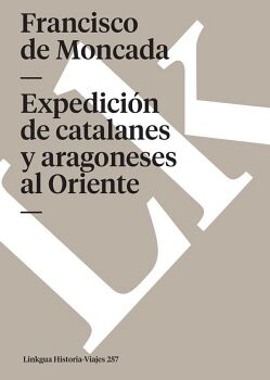 EXPEDICI�N DE CATALANES Y ARAGONESES AL ORIENTE