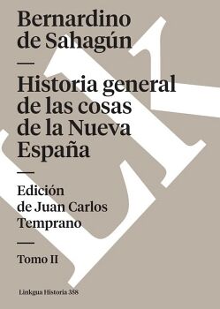 HISTORIA GENERAL DE LAS COSAS DE LA NUEVA ESPA�A