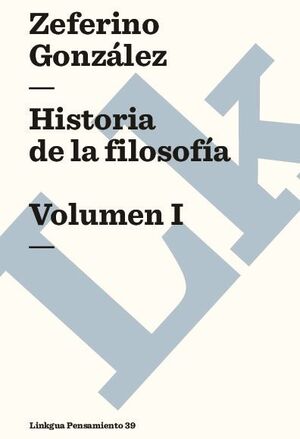 HISTORIA DE LA FILOSOFA. VOLUMEN I