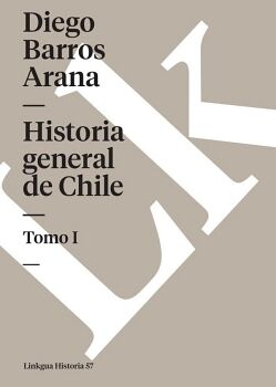 HISTORIA GENERAL DE CHILE I