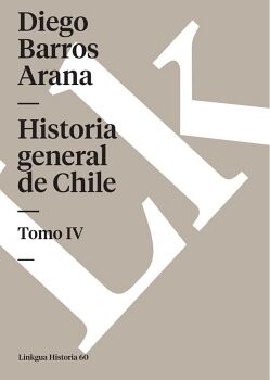 HISTORIA GENERAL DE CHILE IV