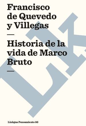 HISTORIA DE LA VIDA DE MARCO BRUTO