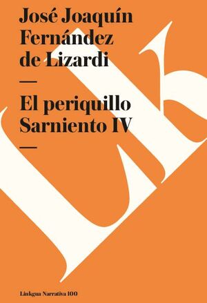 EL PERIQUILLO SARNIENTO IV