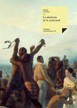 LA ABOLICI�N DE LA ESCLAVITUD
