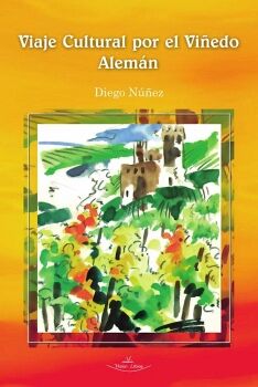VIAJE CULTURAL POR EL VI�EDO ALEM�N