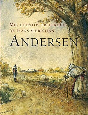 MIS CUENTOS PREFERIDOS DE HANS CHRISTIAN ANDERSEN (EMPASTADO)