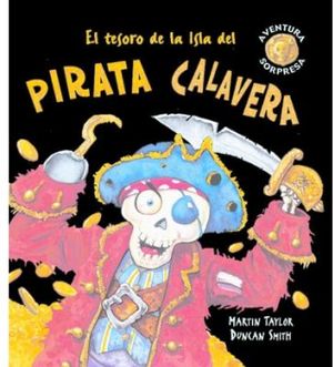 TESORO DE LA ISLA DEL PIRATA CALAVERA, EL (EMPASTADO)