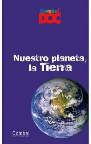 NUESTRO PLANETA, LA TIERRA