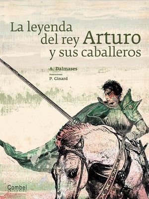 LEYENDA DEL REY ARTURO Y SUS CABALLEROS, LA (EMPASTADO)