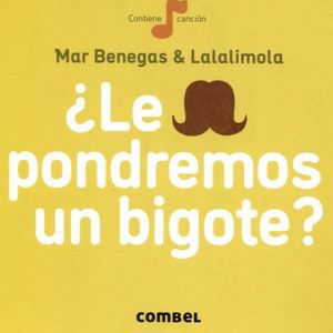 LE PONDREMOS UN BIGOTE?                   (CARTONE)