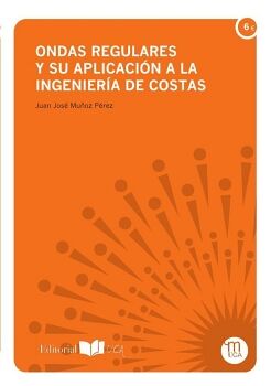 ONDAS REGULARES Y SU APLICACI�N A LA INGENIER�A DE COSTAS