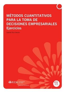 MTODOS CUANTITATIVOS PARA LA TOMA DE DECISIONES EMPRESARIALES