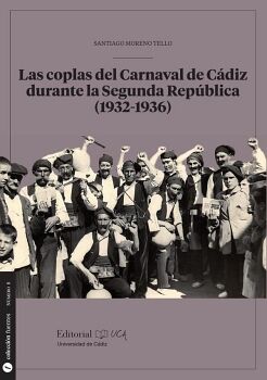 LAS COPLAS DEL CARNAVAL DE CDIZ DURANTE LA SEGUNDA REPBLICA (1932-1936)- COLECCION FUENTES