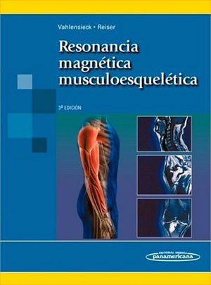 RESONANCIA MAGNTICA MUSCULOESQUELTICA 3ED.