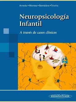NEUROPSICOLOGIA INFANTIL A TRAVES DE CASOS CLINICOS