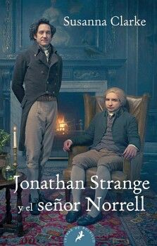 JONATHAN STRANGE Y EL SEOR NORRELL