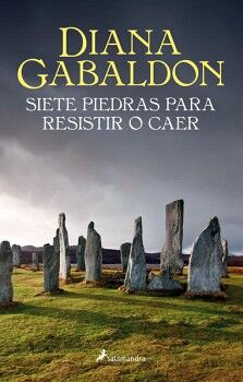 SIETE PIEDRAS PARA RESISTIR O CAER ( OUTLANDER )