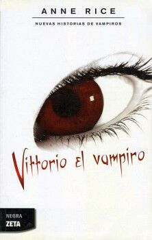 VITTORIO EL VAMPIRO ( NUEVAS HISTORIAS DE VAMPIROS 2 )