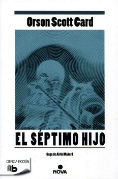 EL SPTIMO HIJO ( SAGA DE ALVIN MAKER [EL HACEDOR] 1 )