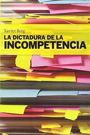 DICTADURA DE LA INCOMPETENCIA, LA 9600398