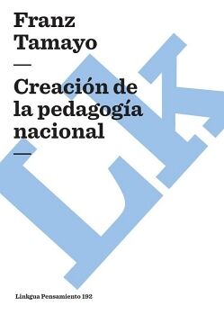 CREACI�N DE LA PEDAGOG�A NACIONAL