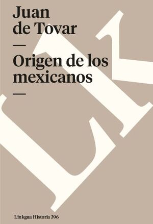 ORIGEN DE LOS MEXICANOS