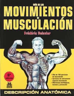 GUIA DE LOS MOVIMIENTOS DE MUSCULACION 6ED.