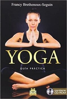 YOGA. GUA PRCTICA  (LIBRO + CD ROM)