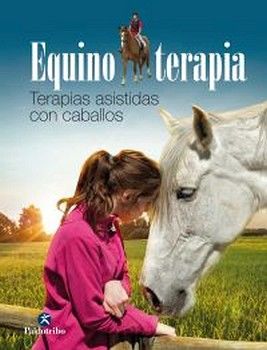 EQUINOTERAPIA -TERAPIAS ASISTIDAS CON CABALLOS-