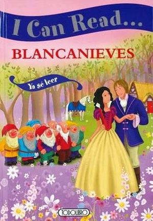 BLANCANIEVES (I CAN READ...) BILINGUE -COL. YA SE LEER-