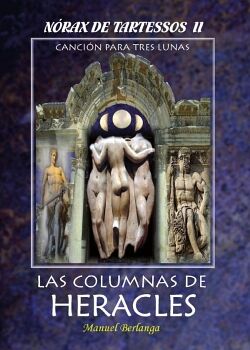 NORAX DE TARTESSOS, II - LAS COLUMNAS DE HERACLES
