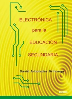 ELECTR�NICA PARA LA EDUCACI�N SECUNDARIA