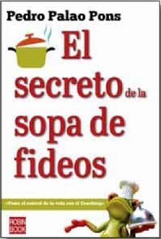 SECRETO DE LA SOPA DE FIDEOS, EL