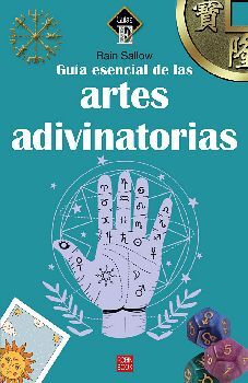 GUA ESENCIAL DE LAS ARTES ADIVINATORIAS