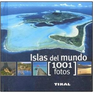 ISLAS DEL MUNDO -1001 FOTOS-