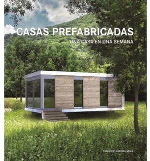 CASAS PREFABRICADAS -UNA CASA EN UNA SEMANA- (GF)