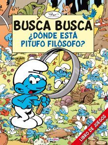 BUSCA BUSCA DONDE ESTA PITUFO FILOSOFO?